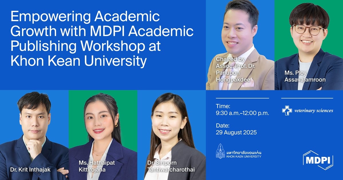 Empowering Academic Growth with MDPI Academic Publishing Workshop at Khon Kaen University, 29 August 2025, Bangkok, Thailand