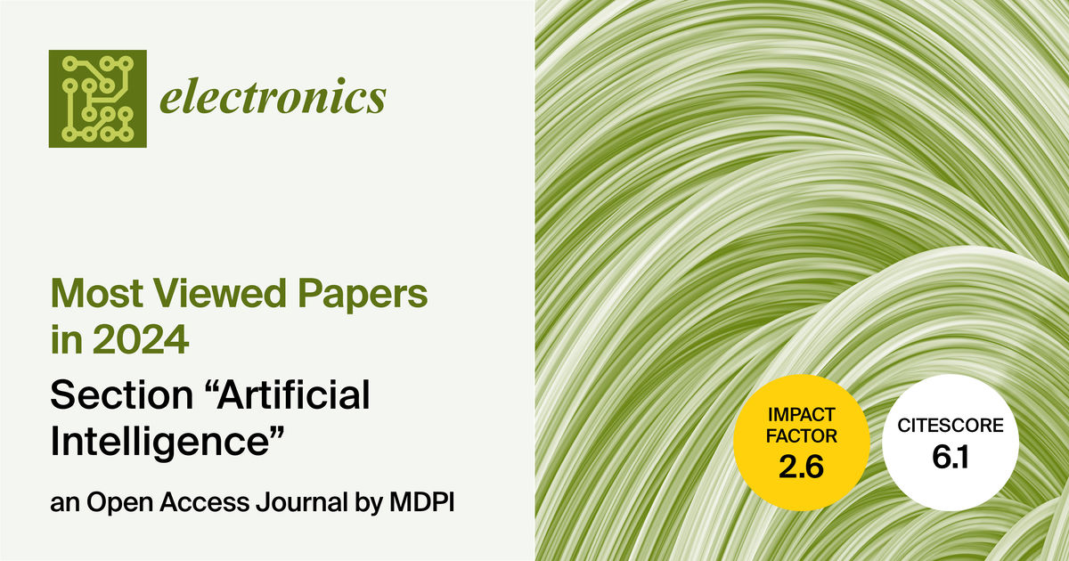 Electronics | Most Viewed Papers in 2024 in the “Artificial Intelligence” Section