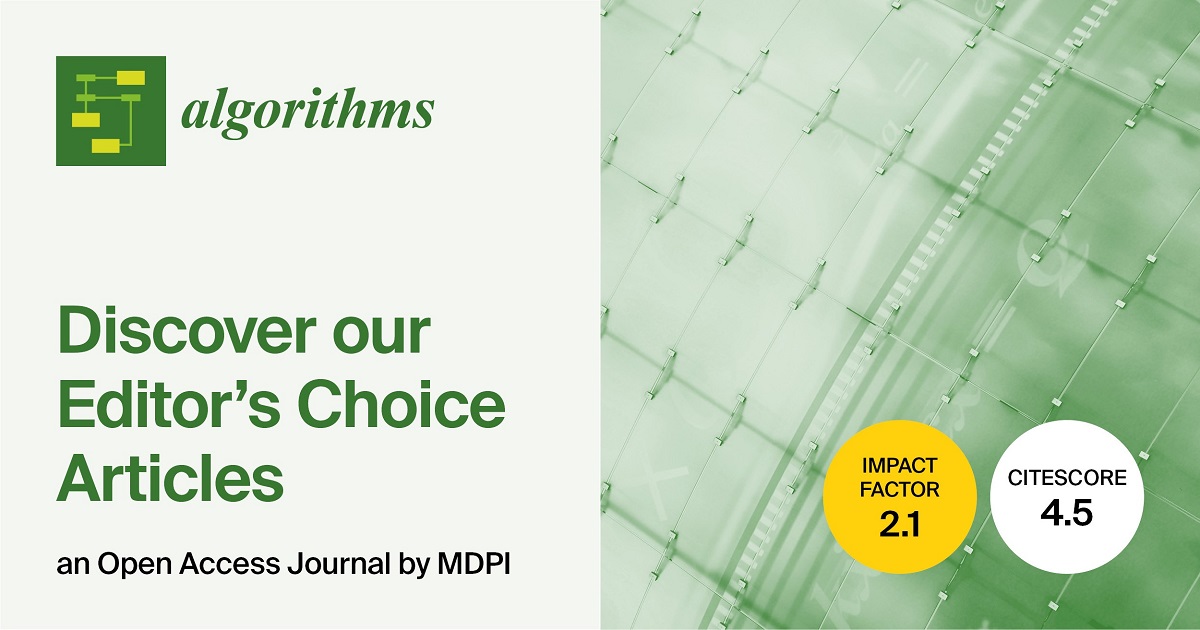 Algorithms | Invitation to Read Editor’s Choice Articles