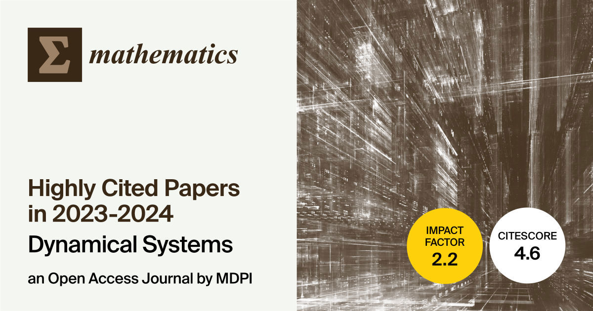 Mathematics | Top 10 Highly Viewed Papers in 2023–2024 in the “Dynamical Systems” Section