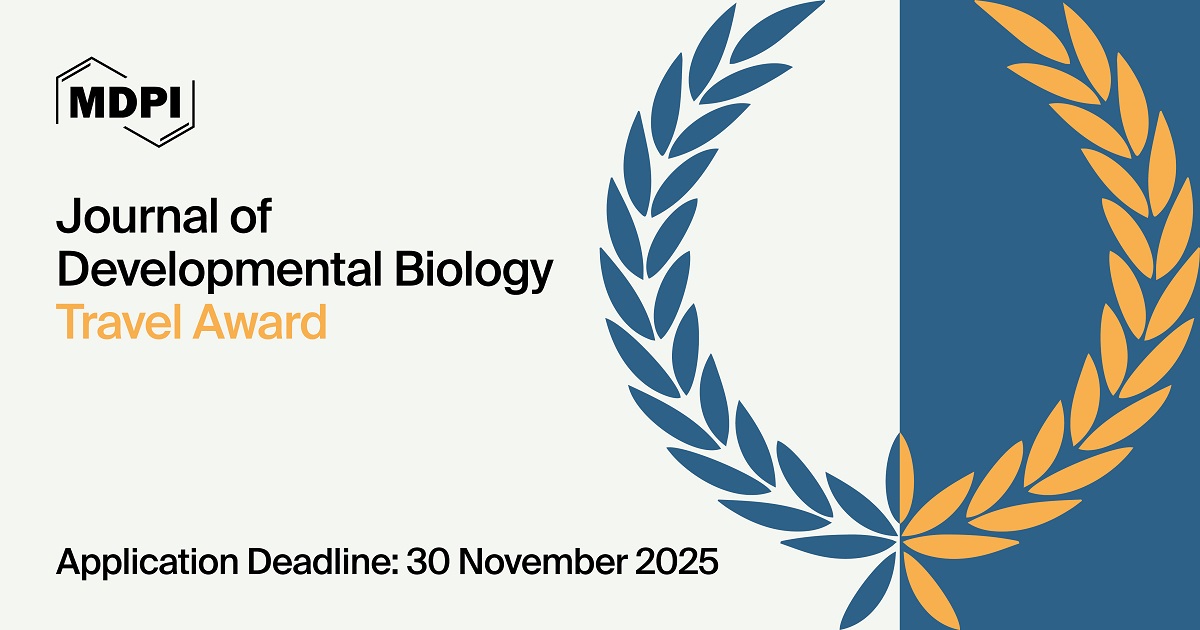 Journal of Developmental Biology Travel Award—Open for Applications