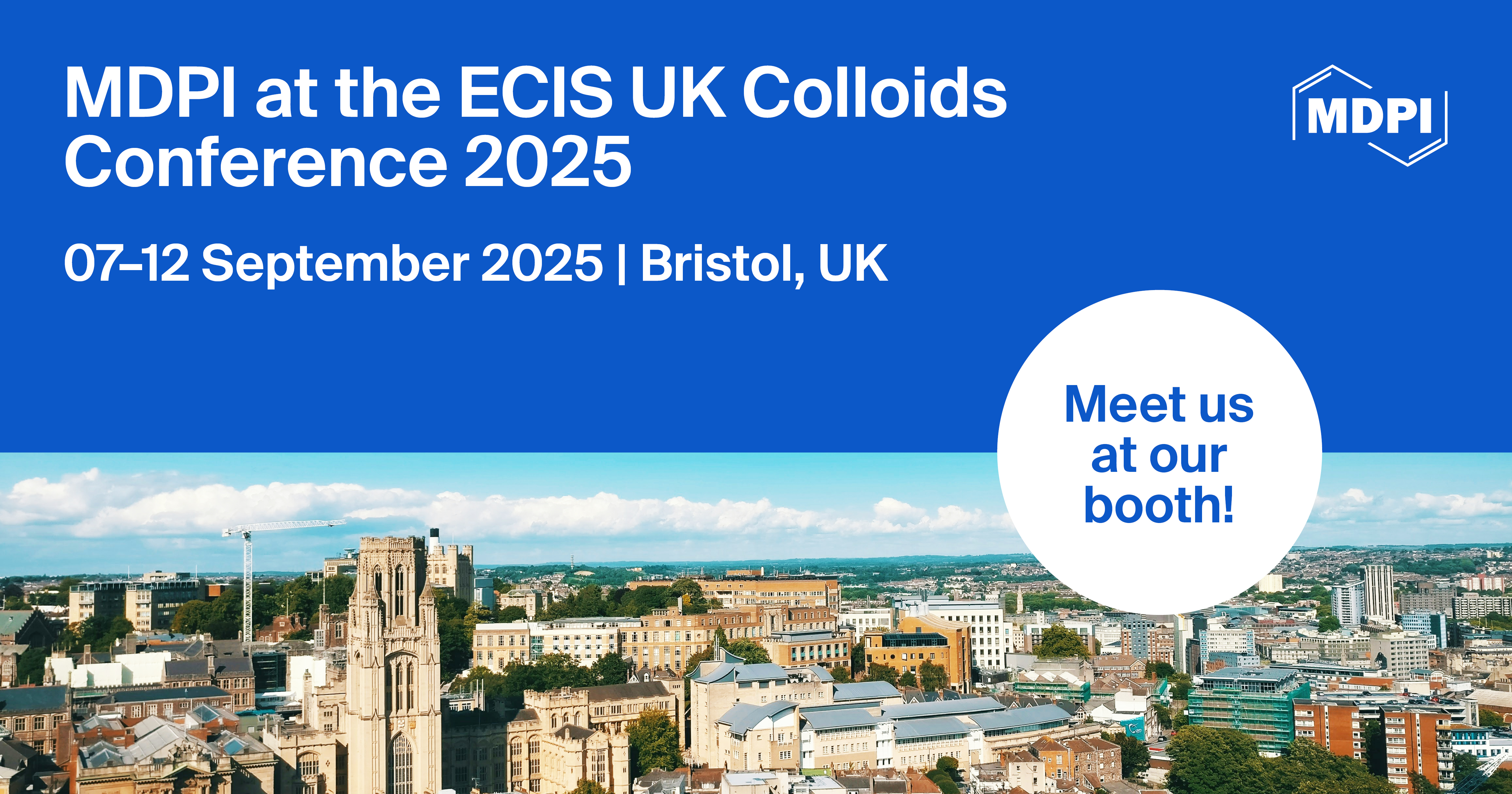 Meet Us at the ECIS UK Colloids 2025, 7–12 September 2025, Bristol, UK