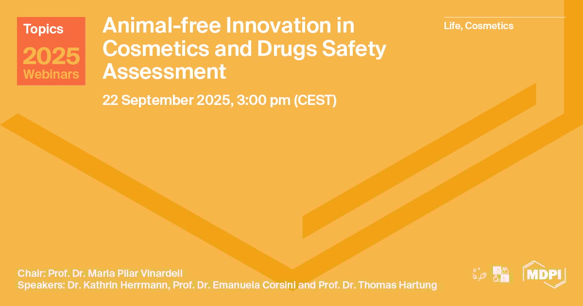 Topics Webinar | Animal-free Innovation in Cosmetics and Drugs Safety Assessment, 22 September 2025