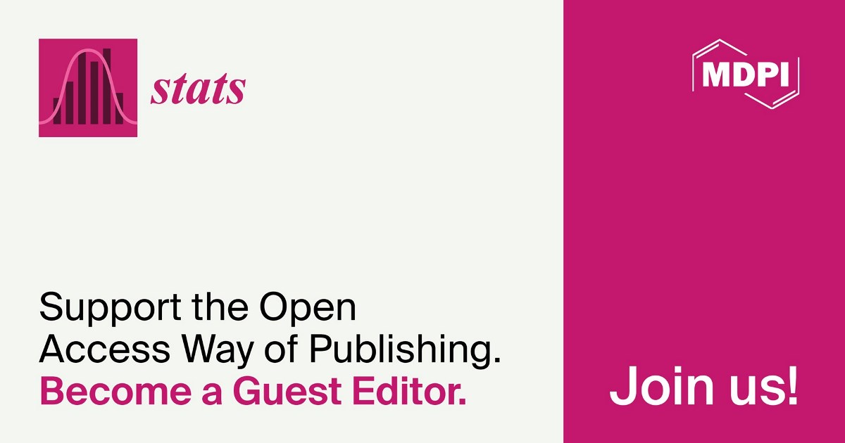 <em>Stats</em> | Call for Special Issue Proposals and Recruiting Guest Editors