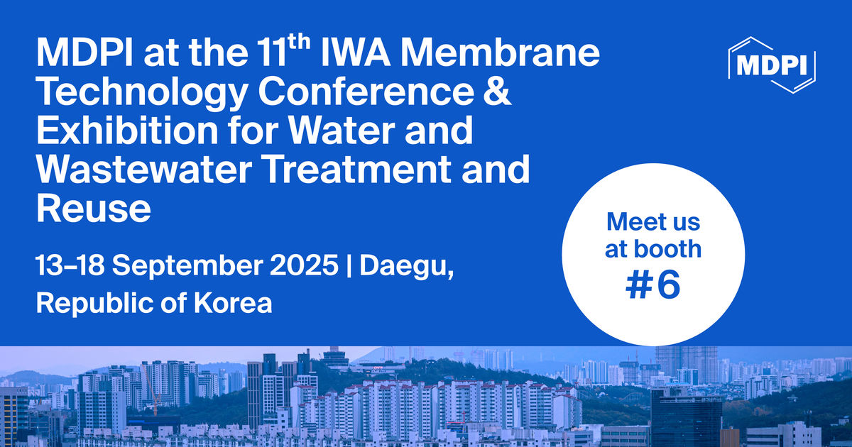 Meet Us at the 11<sup>th</sup> IWA Membrane Technology Conference &amp; Exhibition for Water and Wastewater Treatment and Reuse, 13&ndash;18 September 2025, Daegu, Republic of Korea