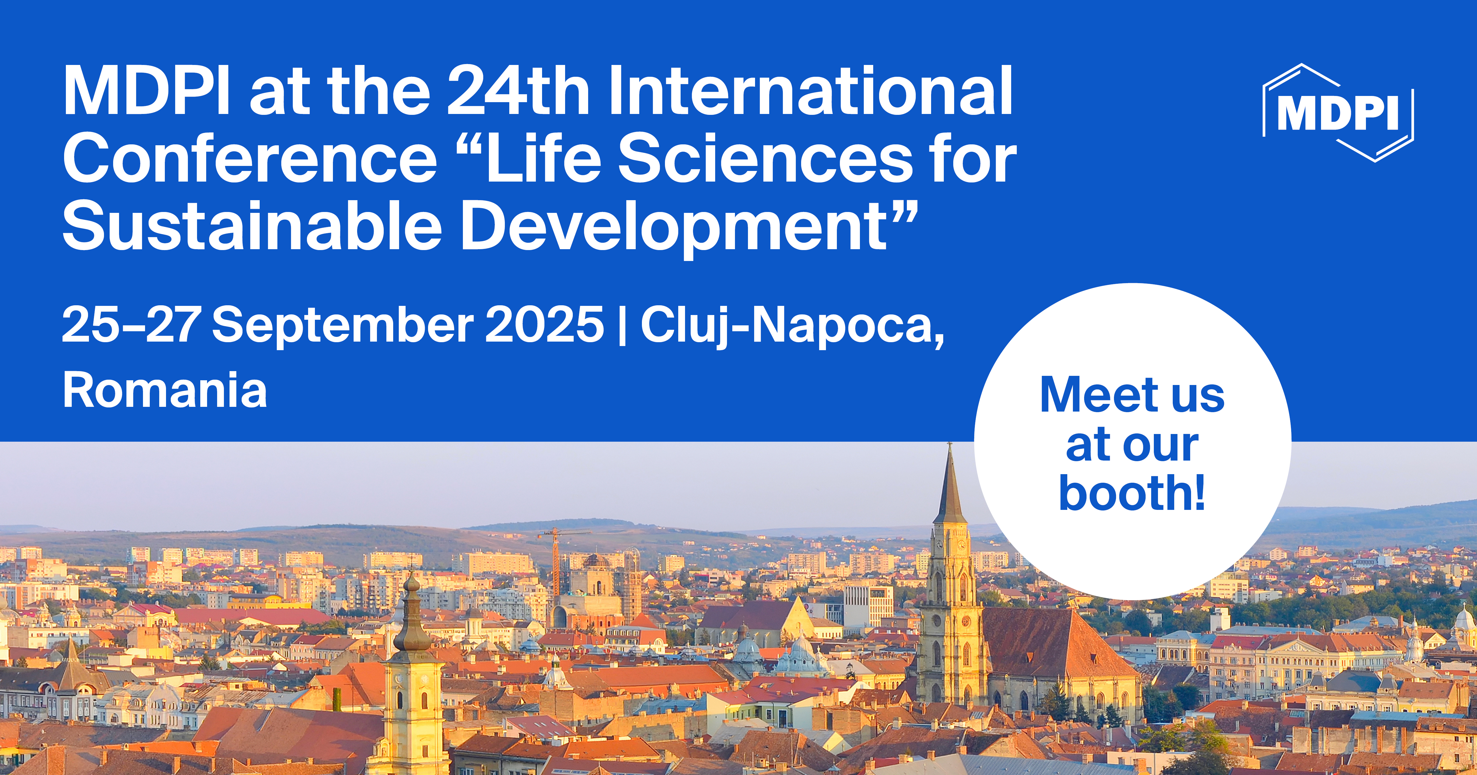 <strong>Meet Us at the 24<sup>th</sup> International Conference “Life Sciences for Sustainable Development”, 25–27 September 2025, Cluj-Napoca, Romania</strong>