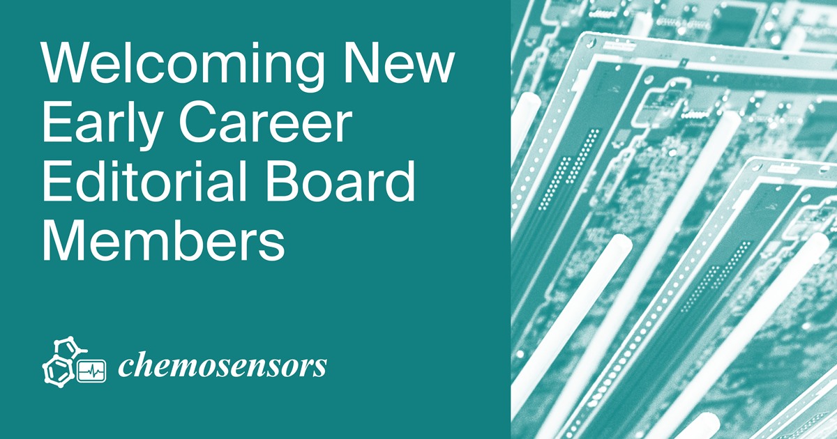 Welcoming New Early Career Editorial Board Members of Chemosensors