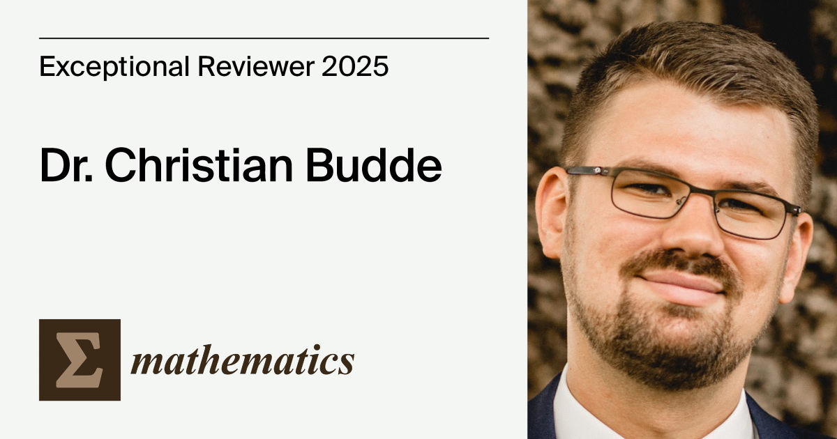Interview with Dr. Christian Budde—Mathematics Exceptional Reviewer