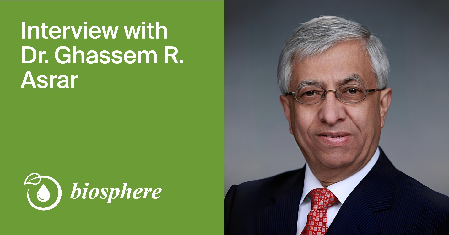 Biosphere | Interview with Editor-in-Chief—Dr. Ghassem R. Asrar