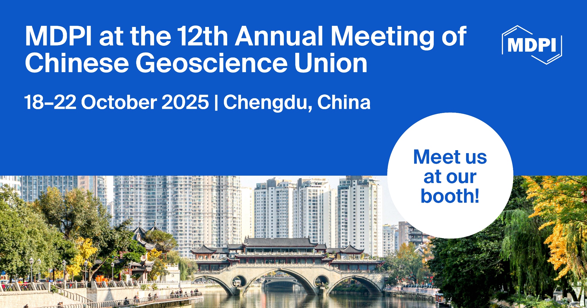 Meet Us at the 12th Annual Meeting of Chinese Geoscience Union, 18–22 October 2025, Chengdu, China