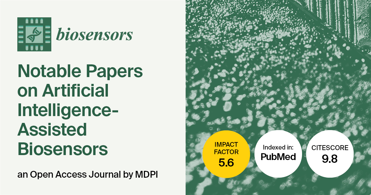 Biosensors | Notable Papers on Artificial Intelligence-Assisted Biosensors
