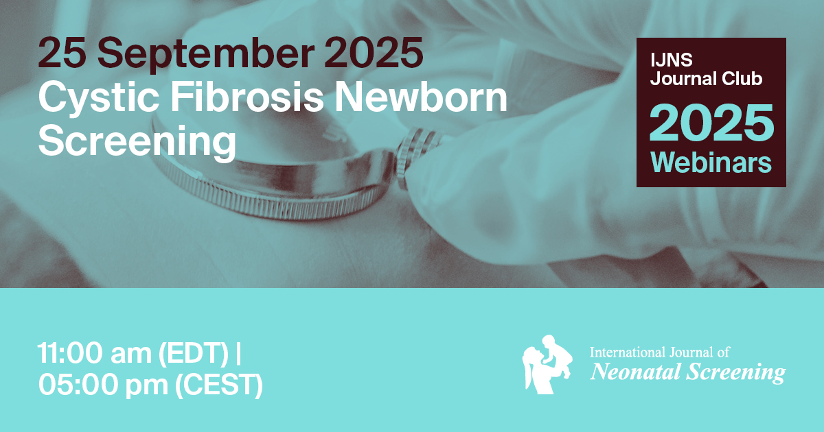 International Journal of Neonatal Screening Journal Club Webinar | Cystic Fibrosis Newborn Screening, 25 September 2025