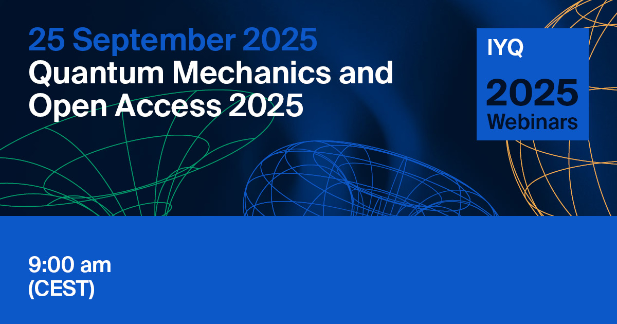 MDPI Webinar | Quantum Mechanics and Open Access 2025, 25 September 2025