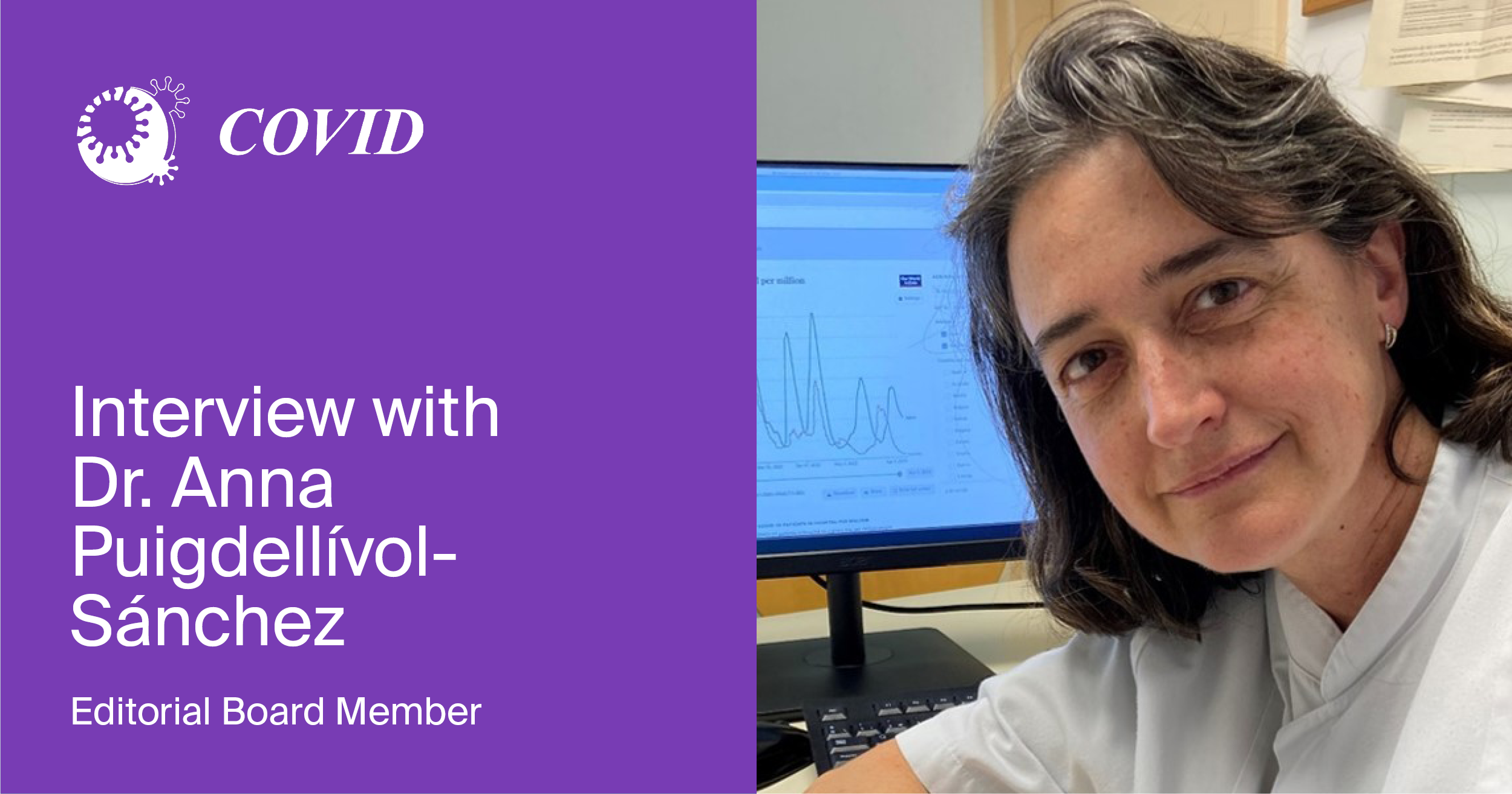 Interview with Dr. Anna Puigdellívol-Sánchez—Editorial Board Member of COVID