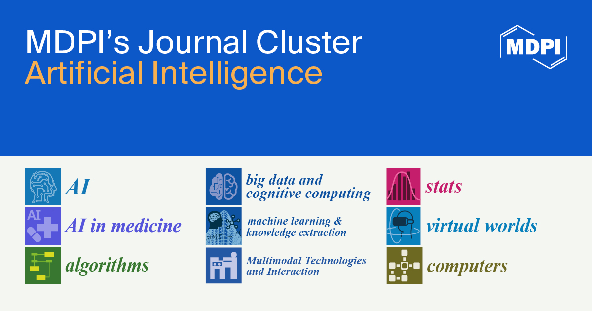 MDPI’s Journal Cluster of Artificial Intelligence