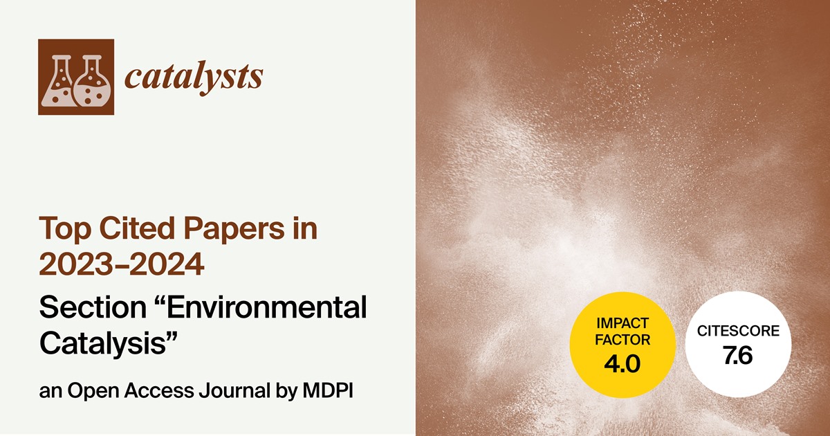 <strong><em>Catalysts</em></strong><strong> | Top Cited Papers in 2023&ndash;2024 in the &ldquo;Environmental Catalysis&rdquo; Section</strong>