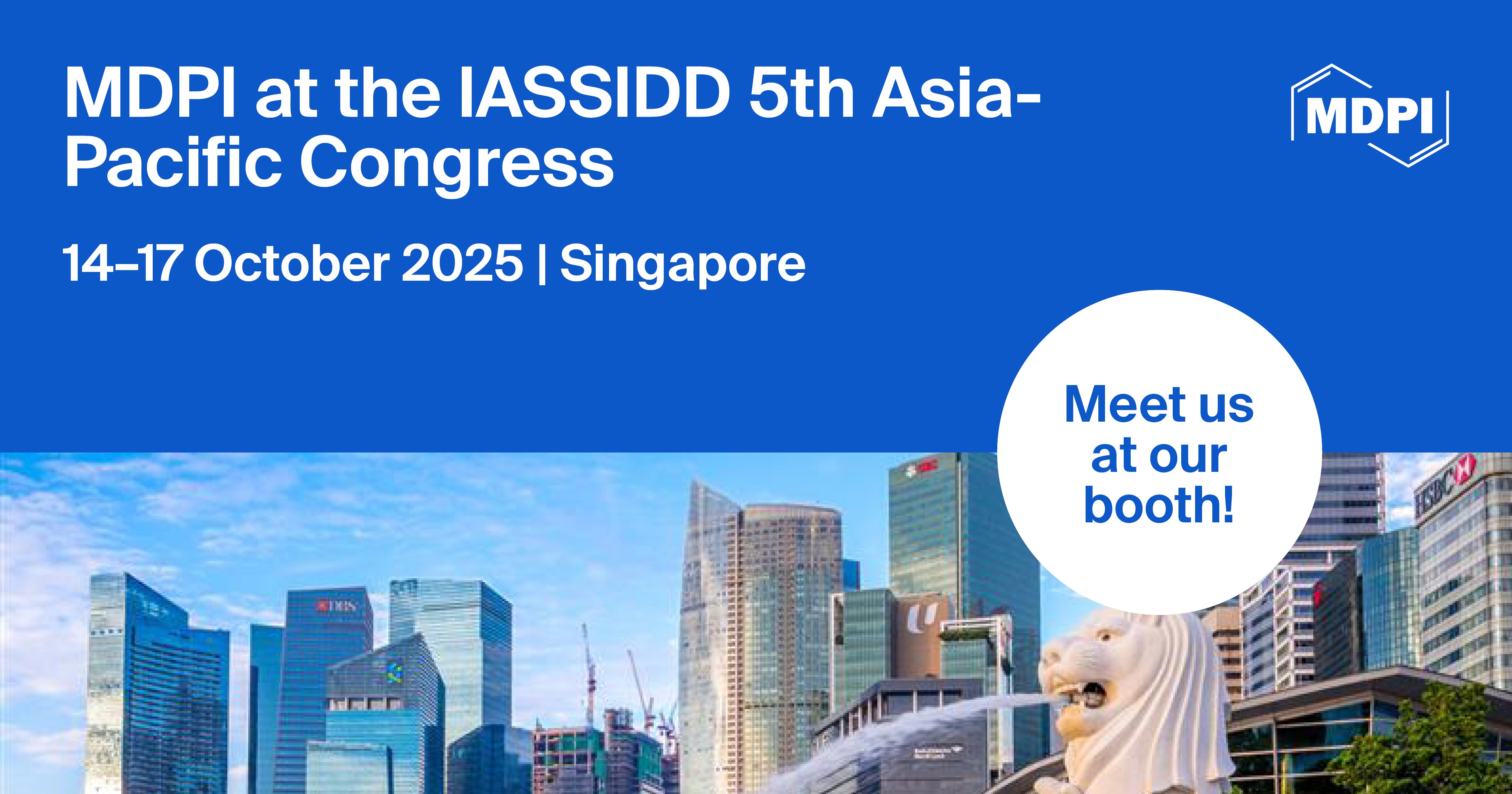 Meet Us at the IASSIDD 5<sup>th</sup> Asia–Pacific Congress, 14–17 October 2025, Singapore, Singapore