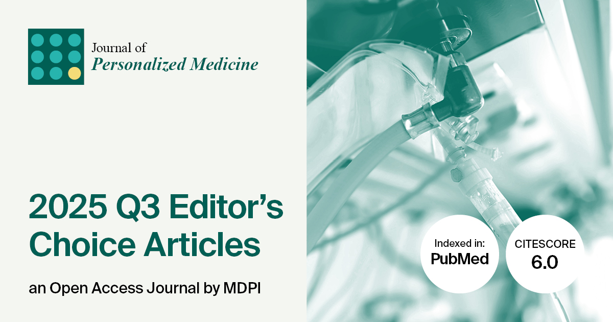 <strong><em>Journal of Personalized Medicine</em> | Editor&rsquo;s Choice Articles in Q3 of 2025</strong>