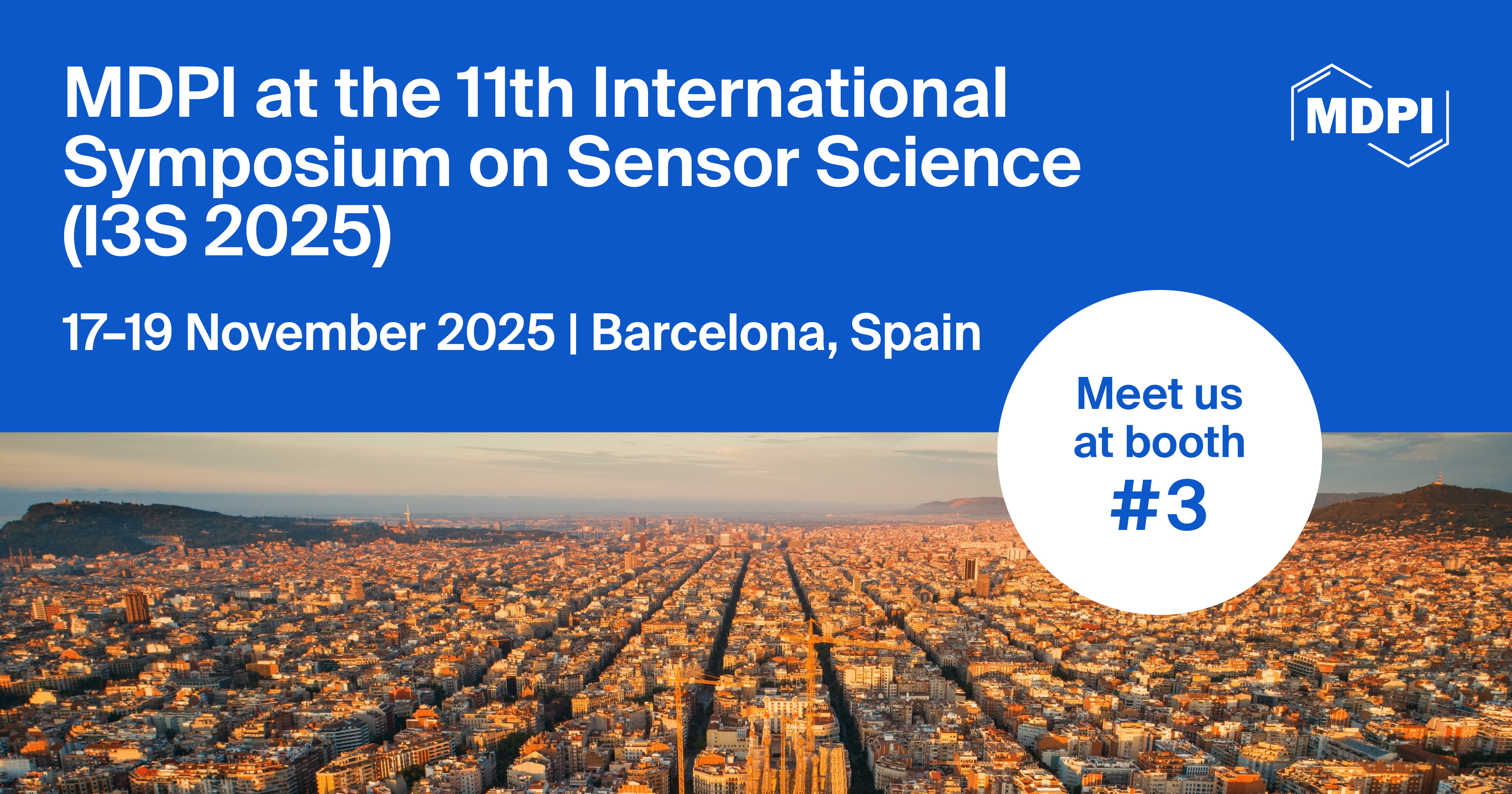 Meet Us at the 11th International Symposium on Sensor Science (I3S 2025)­, 17–19 November 2025, Barcelona, Spain