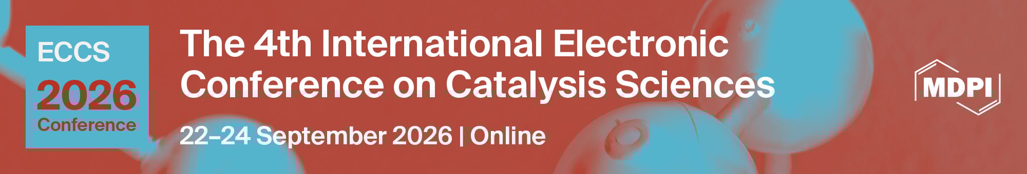 Meet Us at the 4th International Electronic Conference on Catalysis Sciences (ECCS 2026), 22–24 September 2026