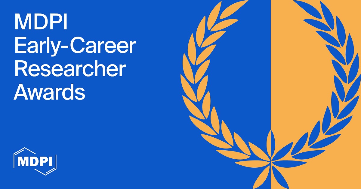 MDPI Early Career Researcher Awards 2025—2nd Edition