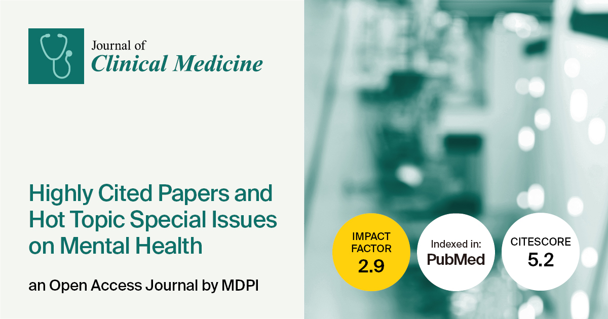 <strong><em>Journal of Clinical Medicine</em> | Highly Cited Papers and Hot Topic Special Issues on Mental Health</strong>