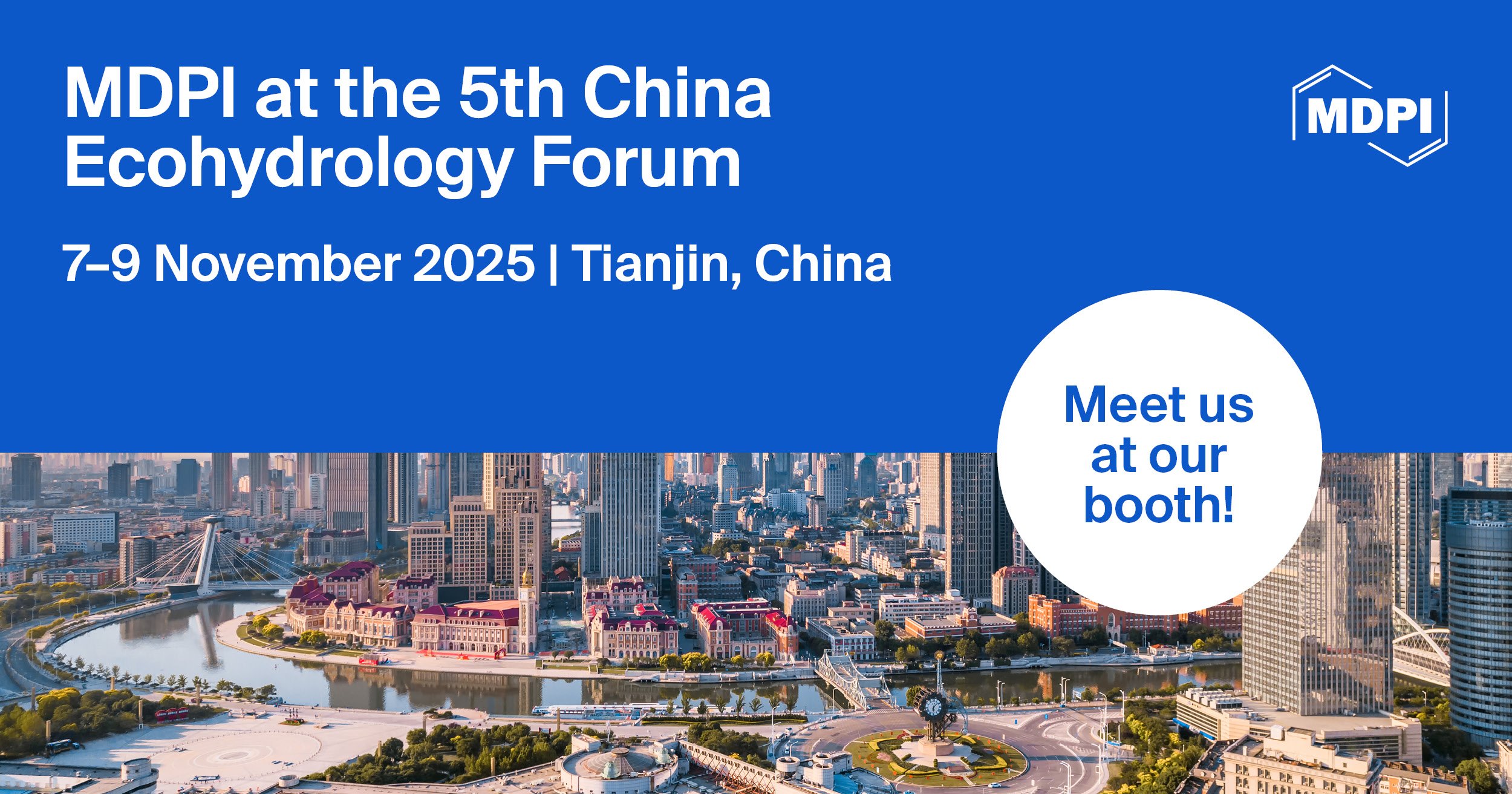 Meet Us at the 5<sup>th</sup> China Ecohydrology Forum, 7–9 November 2025, Tianjin, China