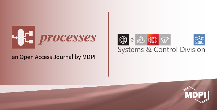 Systems & Control (S&C) Division of the Canadian Society for Chemical Engineering (CSChE) Now Affiliated with Processes