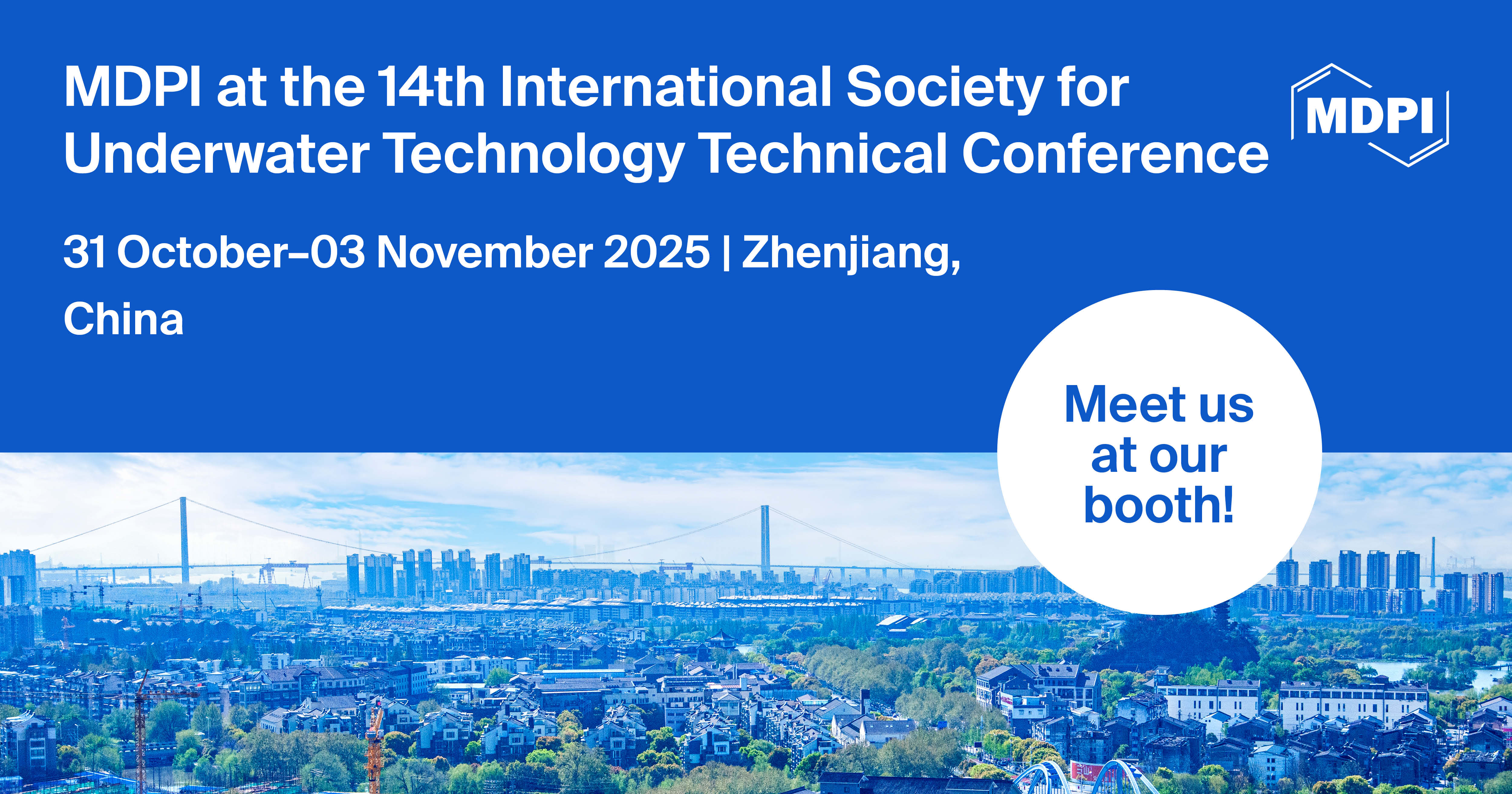 Meet Us at the 14<sup>th</sup> International Society for Underwater Technology Technical Conference, 31 October&ndash;3 November 2025, Zhenjiang, China