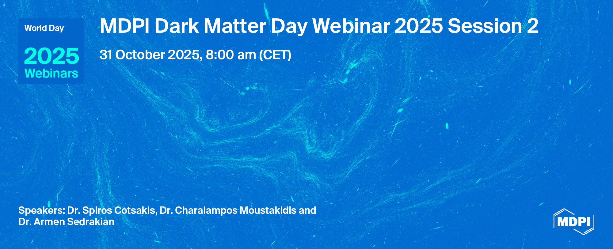 MDPI Webinar | Dark Matter Day, Session 2, 31 October 2025