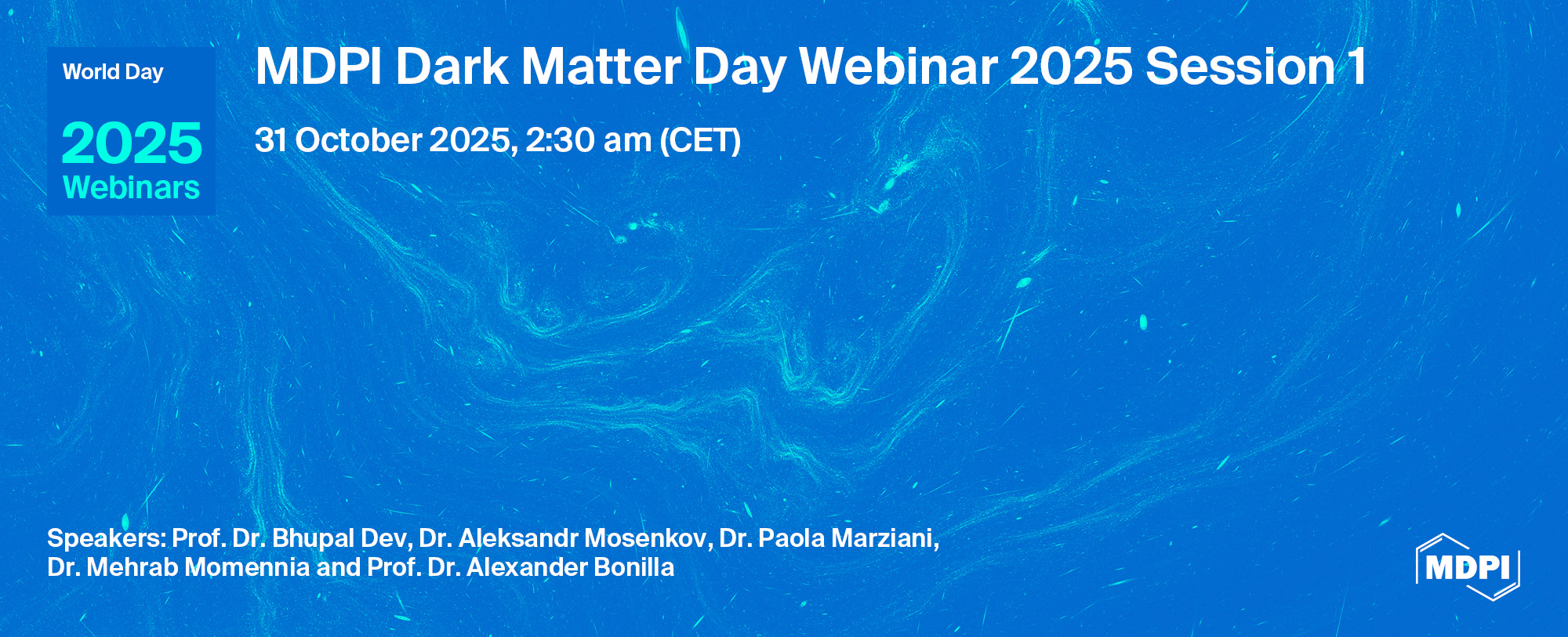 MDPI Webinar | Dark Matter Day, Session 1, 31 October 2025