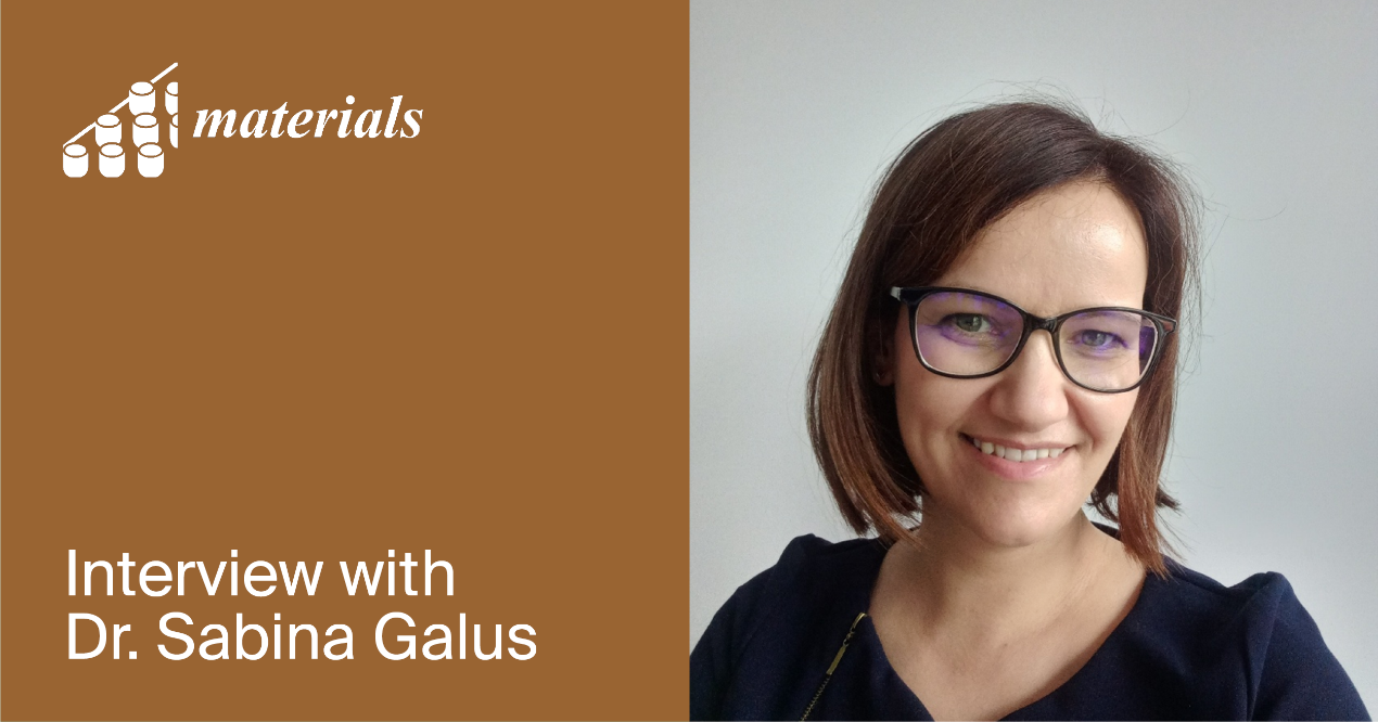 Materials | Interview with the Issue Cover Author—Dr. Sabina Galus