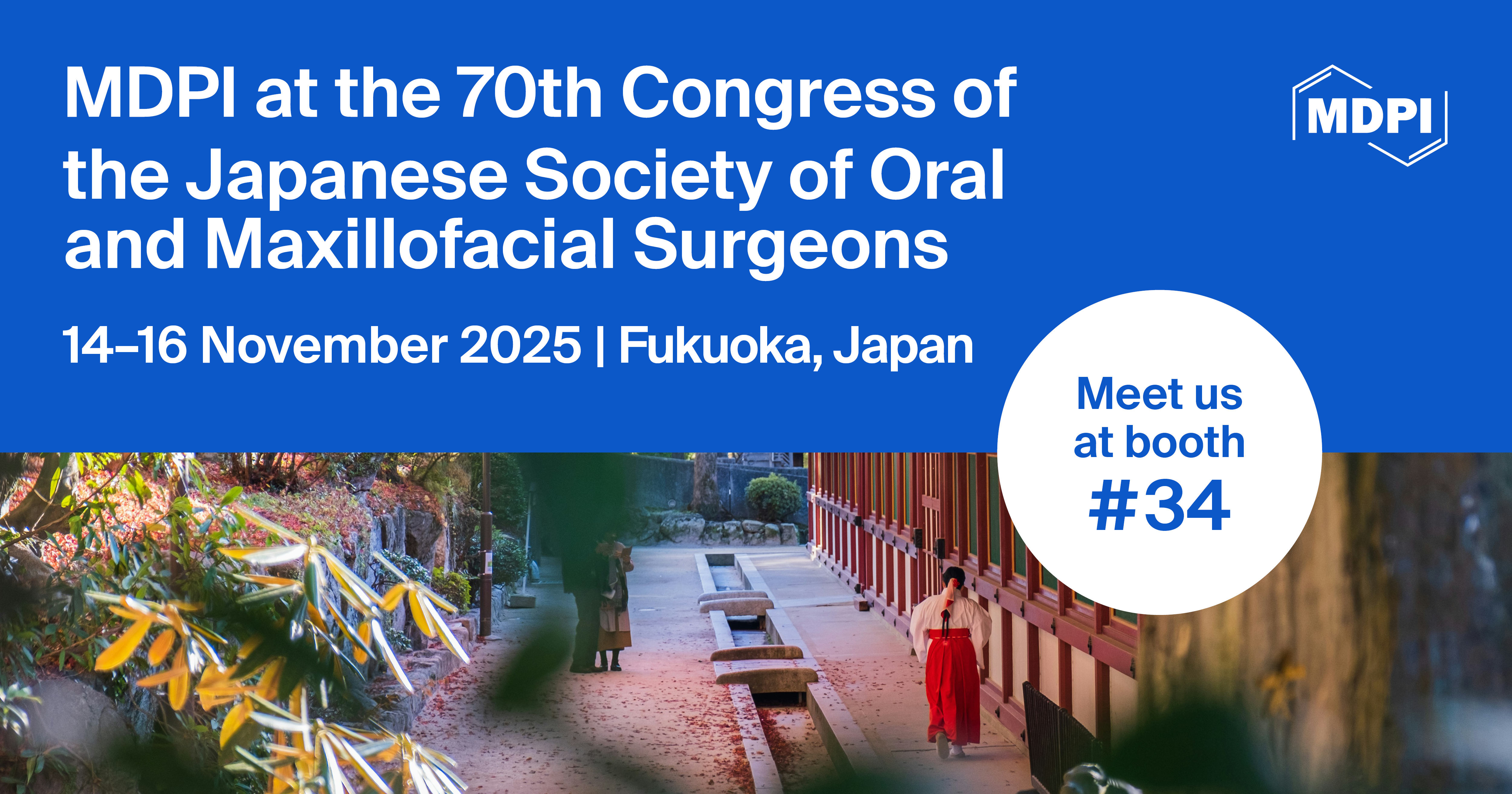Meet Us at the 70th Congress of the Japanese Society of Oral and Maxillofacial Surgeons, 14–16 November 2025, Fukuoka, Japan