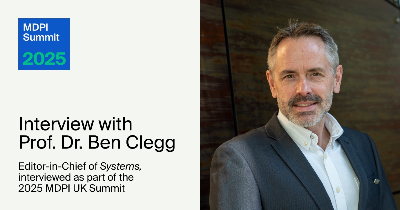 Interview with Prof. Dr. Ben Clegg—Editor-in-Chief of Systems