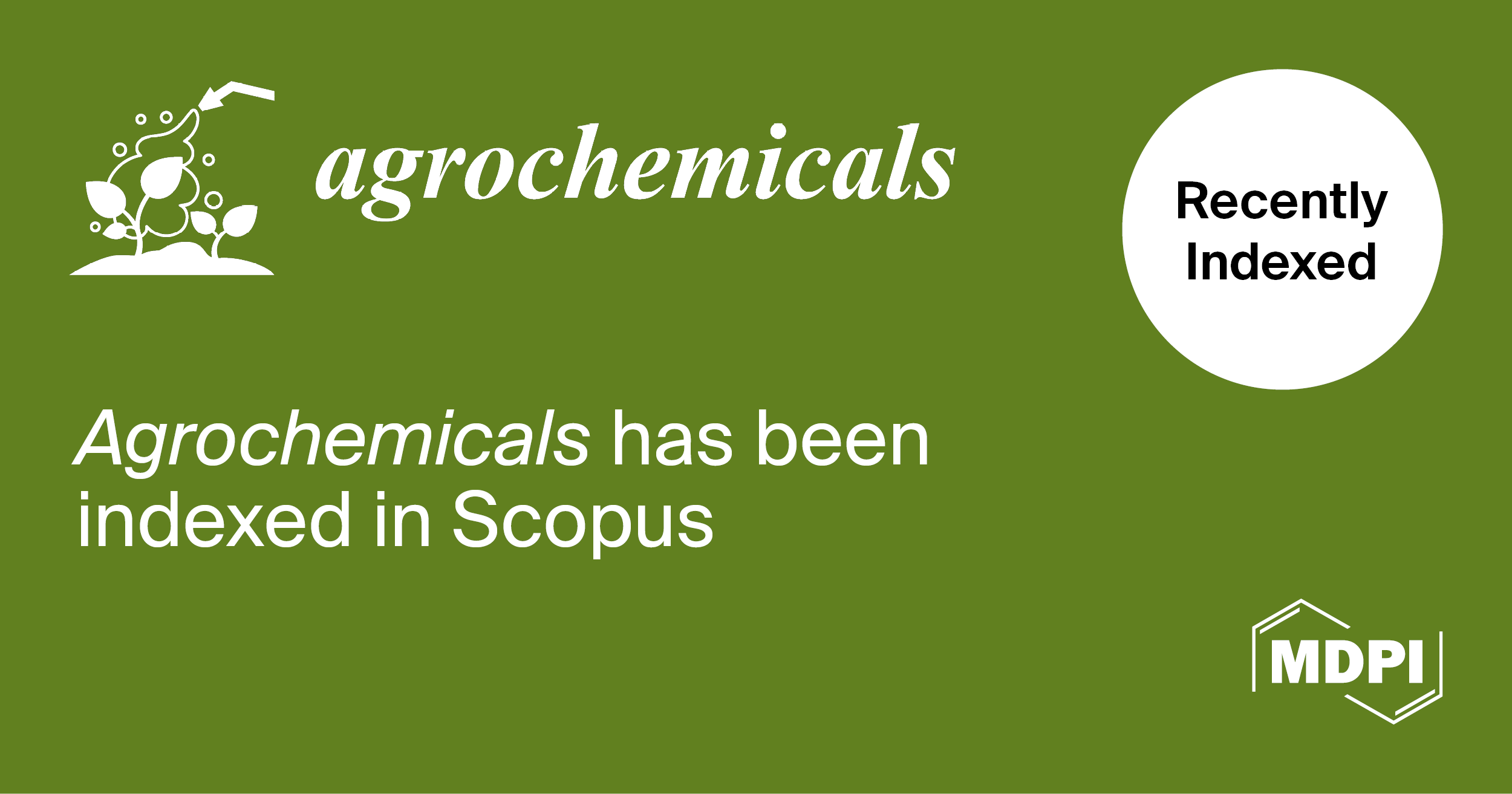 Agrochemicals Accepted for Coverage in Scopus