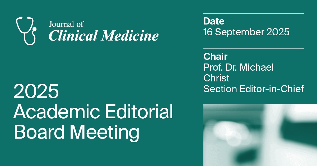 <strong><em>Journal of Clinical Medicine</em> | 2025 Editorial Board Meeting of the Section “Emergency Medicine” Held on 16 September 2025</strong>