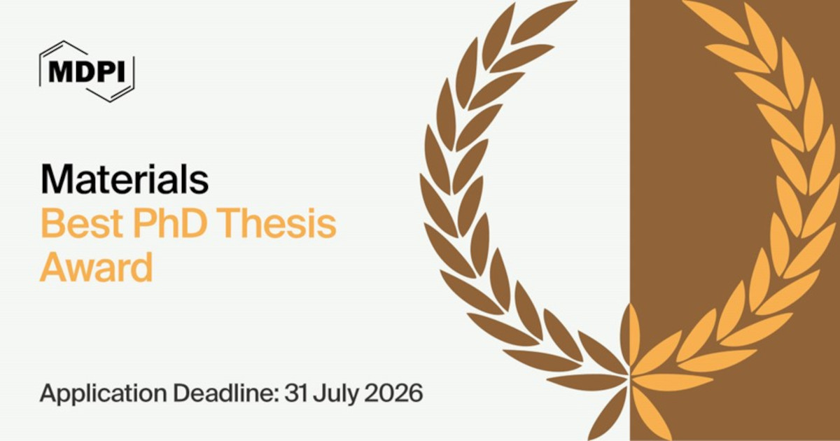 <strong><em>Materials</em></strong><strong> Best PhD Thesis Award&mdash;Open for Applications</strong>
