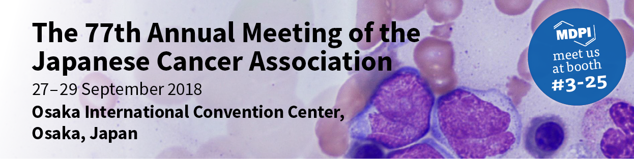 Meet Us at the 77th Annual Meeting of the Japanese Cancer Association in Osaka, Japan (27–29 September 2018)