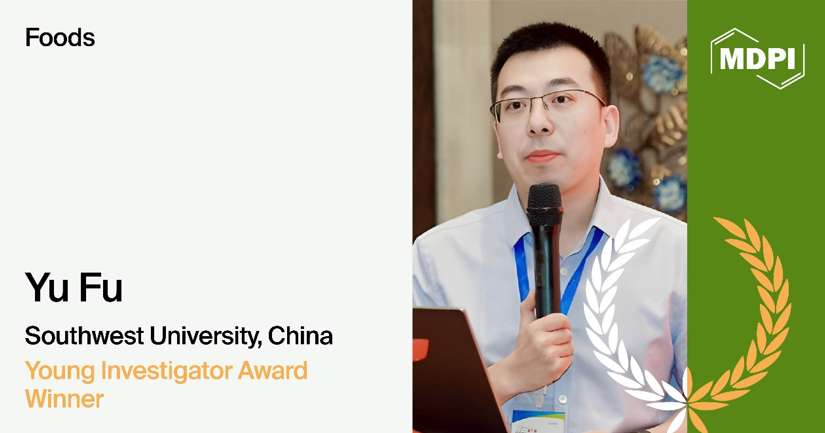 <strong>Interview with Prof. Fu Yu&mdash;Winner of the <em>Foods</em> Young Investigator Award</strong>
