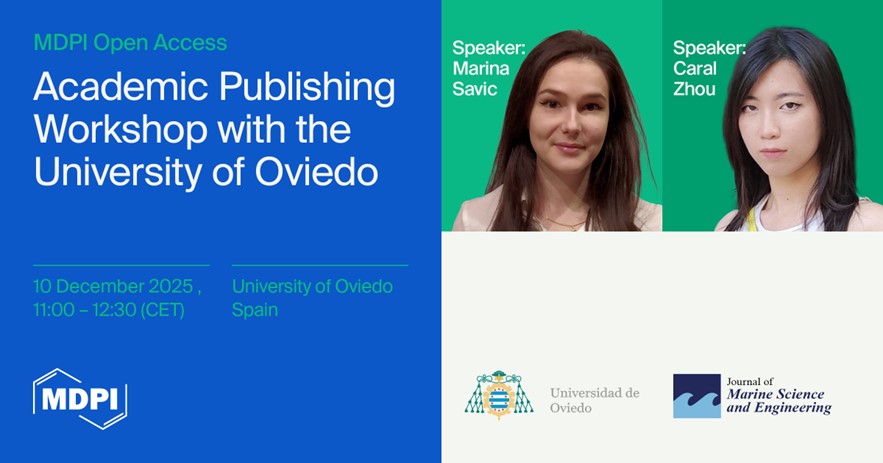 MDPI Open Access&mdash;Academic Publishing Workshop with the University of Oviedo, 10 December 2025