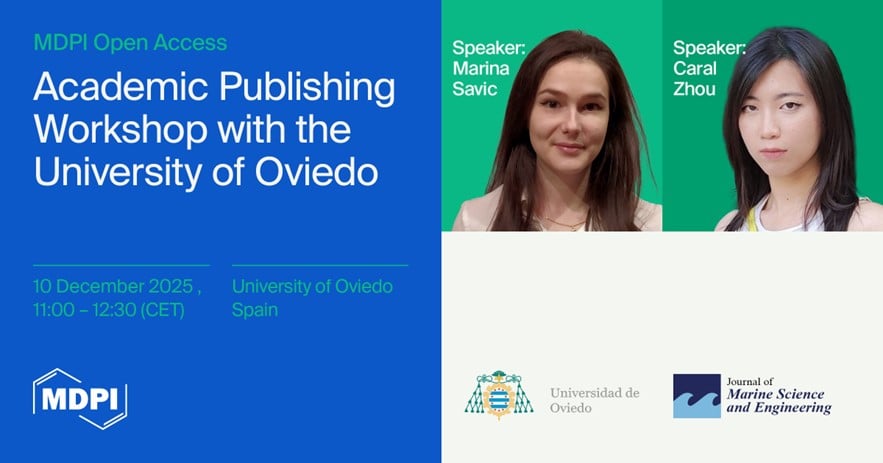 MDPI Open Access—Academic Publishing Workshop with the University of Oviedo, 10 December 2025