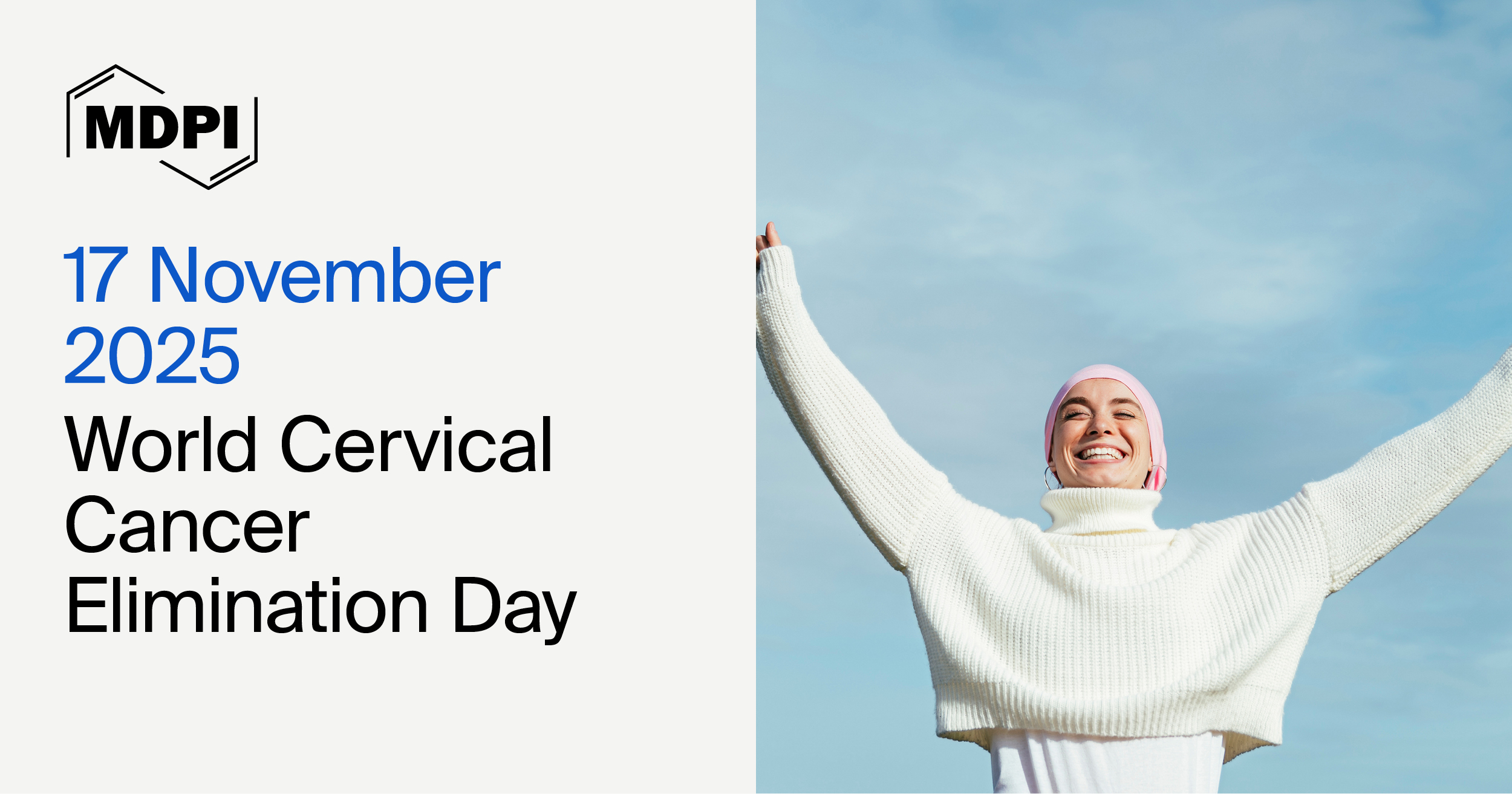 World Cervical Cancer Elimination Day&mdash;&ldquo;Act Now: Eliminate Cervical Cancer&rdquo;, 17 November 2025