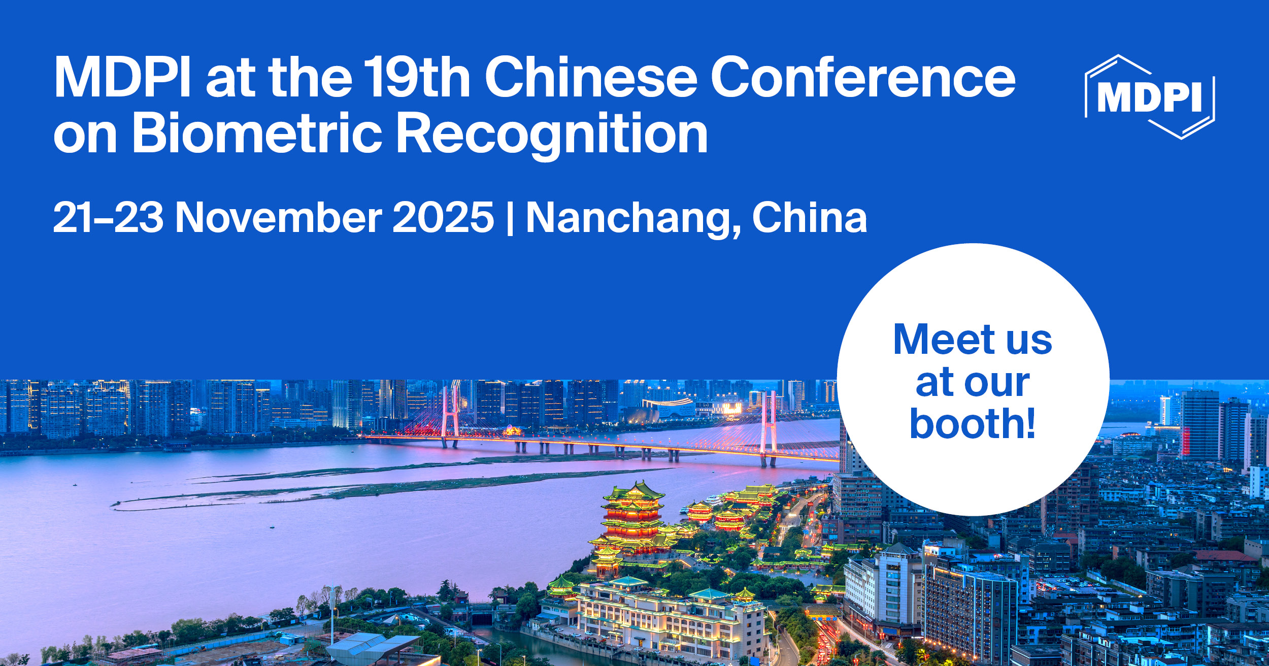 Meet Us at the 19th Chinese Conference on Biometric Recognition, 21&ndash;23 November 2025, Nanchang, China