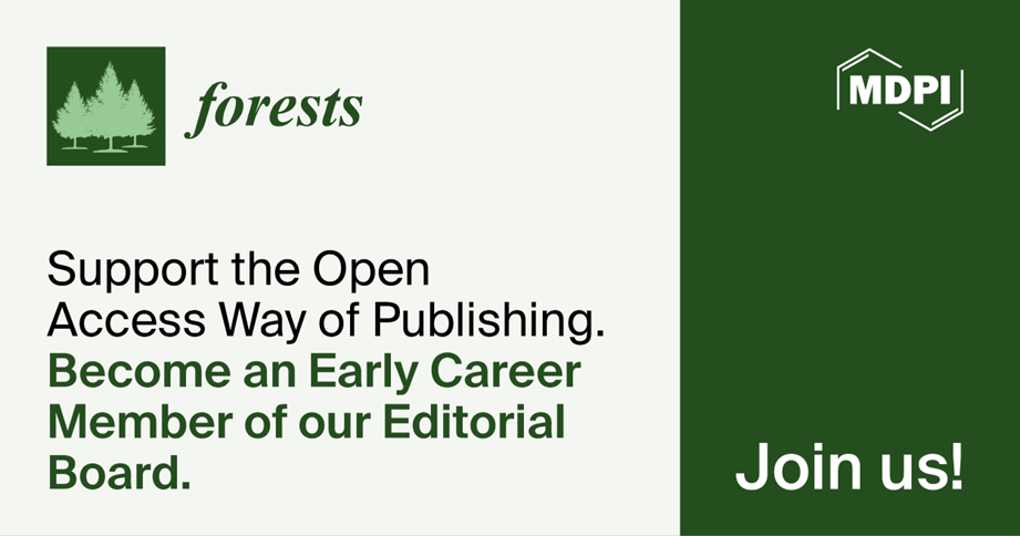 Recruiting Early Career Editorial Board Members for Forests