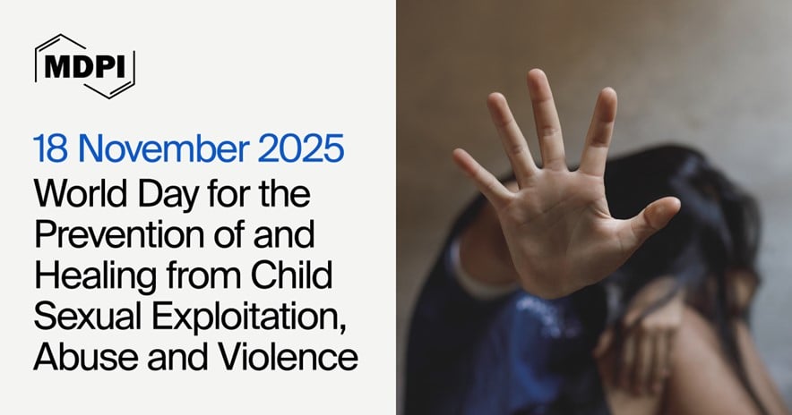 World Day for the Prevention of and Healing from Child Sexual Exploitation, Abuse and Violence &mdash;&ldquo; Prevention, Protection, and Healing&rdquo;, 18 November 2025