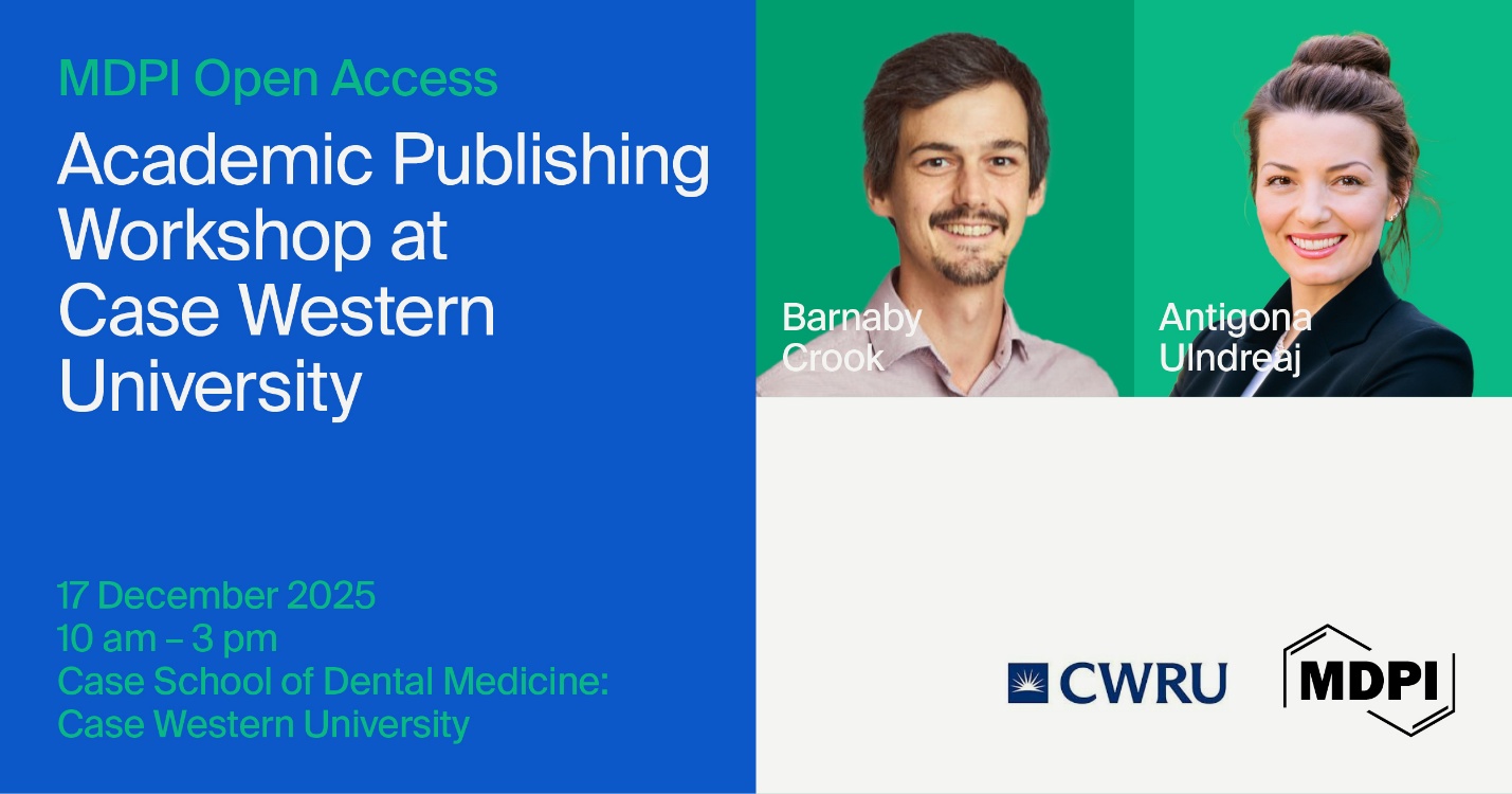 MDPI Academic Publishing Workshop at Case Western University, 17 December 2025