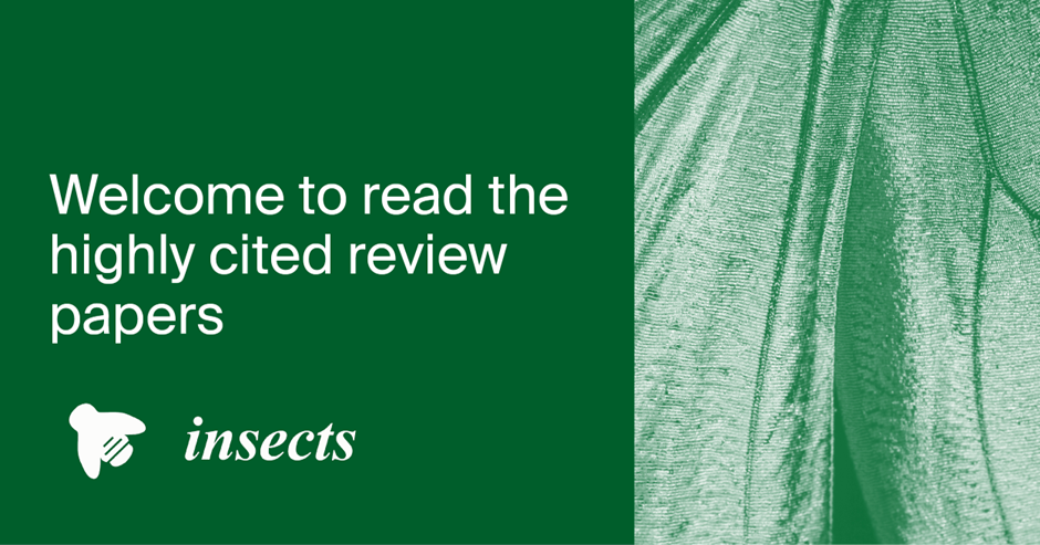 Insects | Highly Cited Review Papers Published in 2023–2024