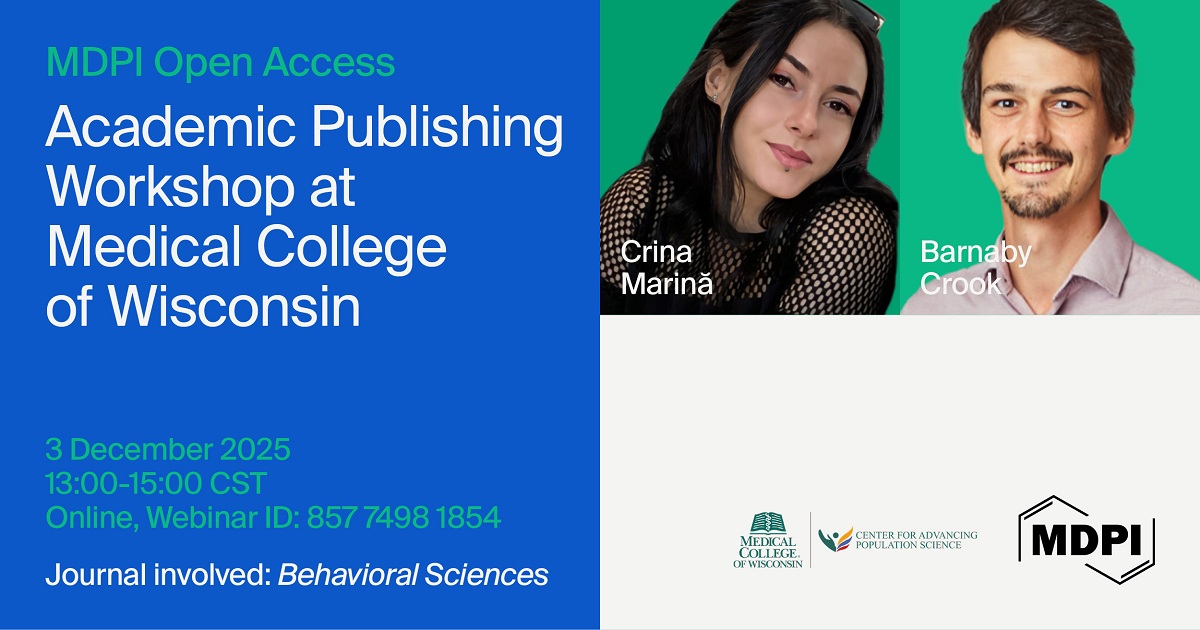 MDPI Open Science Insights: Academic Publishing Workshop at the Medical College of Wisconsin, 3 December 2025