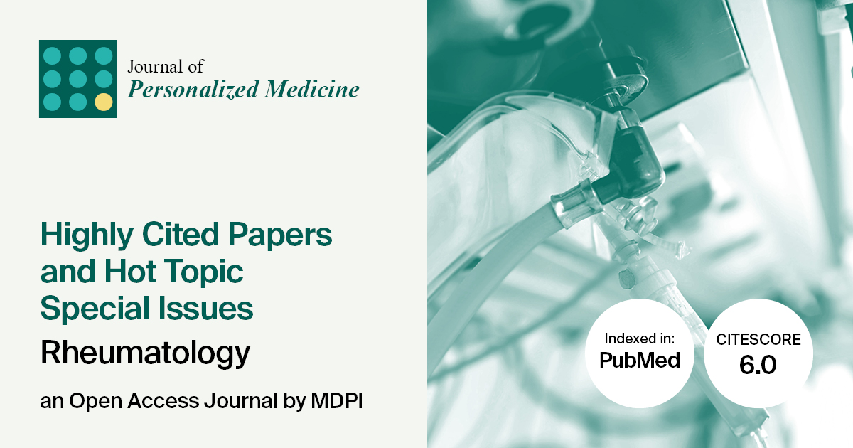 Journal of Personalized Medicine | Highly Cited Papers and Hot Topic Special Issues on Rheumatology