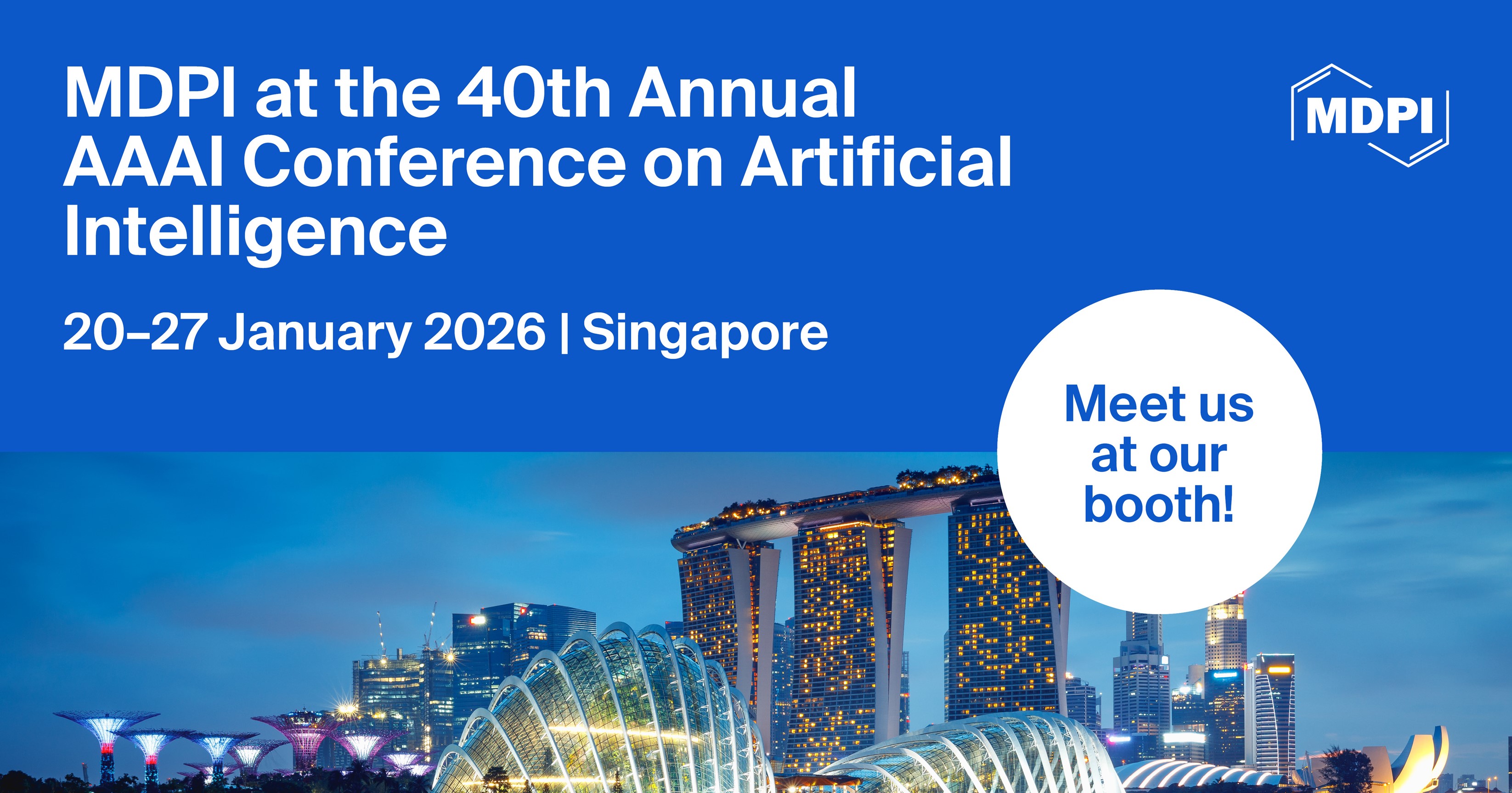 Meet Us at the 40th Annual AAAI Conference on Artificial Intelligence, 20–27 January 2026, Singapore